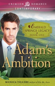 Adam's Ambition - Emerald Springs Legacy - Book 1 - By Monica Tillery